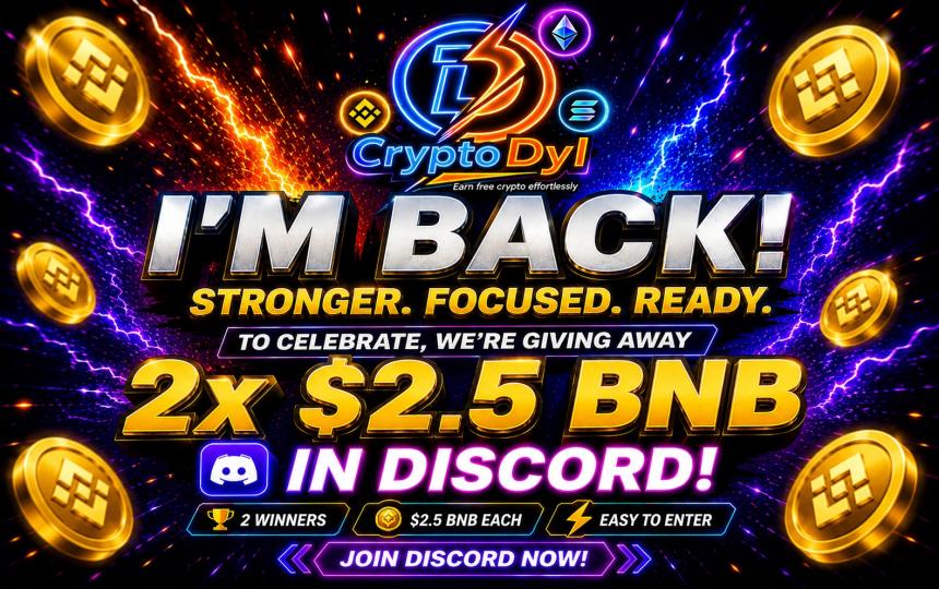 CryptoDyl Is Back — Celebrate With a 2x $2.5 BNB Giveaway! 🚀